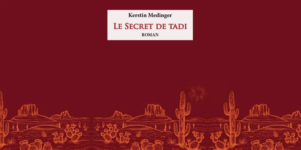 Kerstin Medinger - Le secret de Tadi