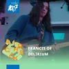 Aircheck Session: Francis of Delirium