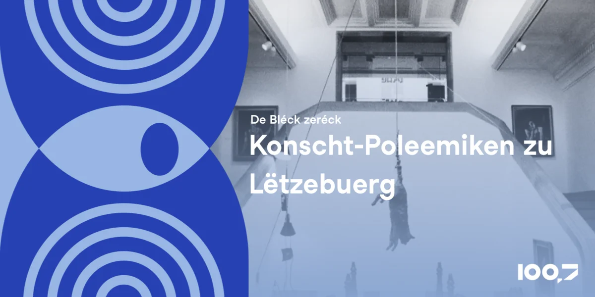 Konscht-Poleemiken zu Lëtzebuerg - Vu Kazen a Muskatnoss