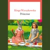 Rentrée littéraire: "Princesse" vun der Kinga Wyrzykowska