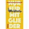 Fréier war méi Lametta: "Nur für Mitglieder" vum Thorsten Nagelschmidt