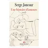 Rentrée littéraire: "Histoire d’amours" vum Serge Joncour