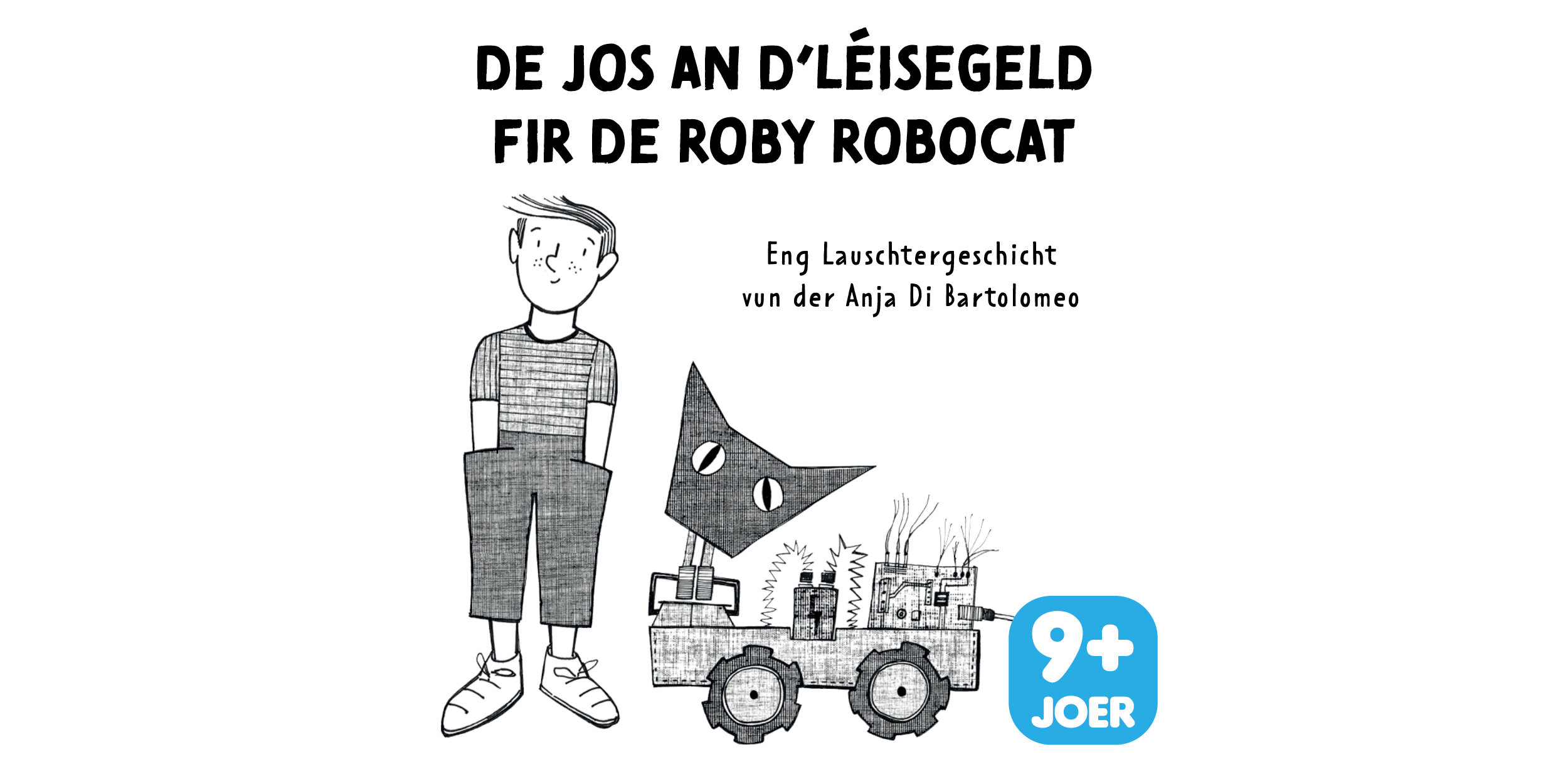 De Jos an d'Léisegeld fir de Roby Robocat