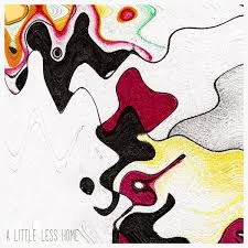 A Little Less Home