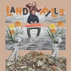 Landfills Feat. Florian Van Kooy