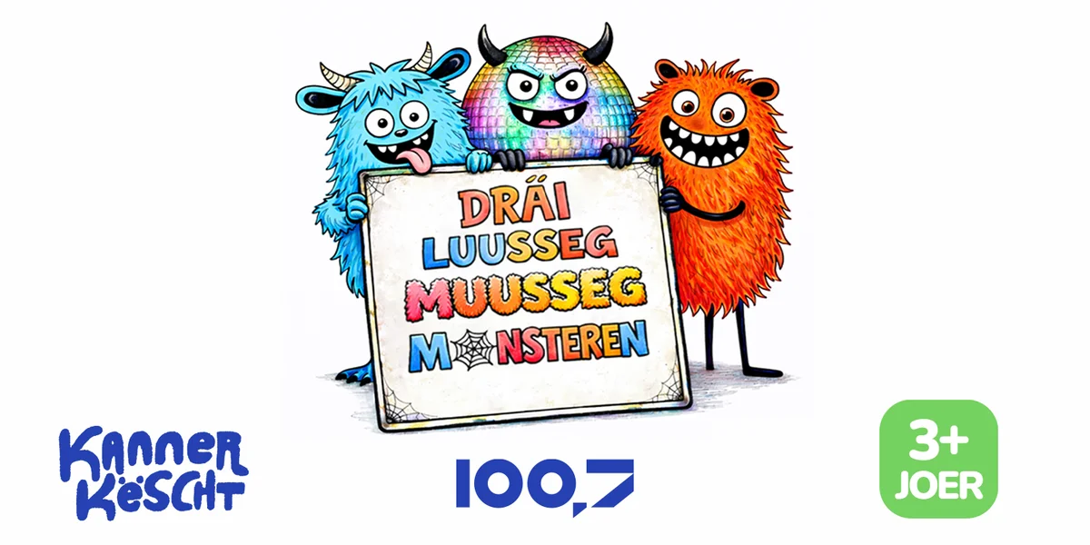 Nei an der Kannerkëscht: "Dräi luusseg, muusseg Monsteren"